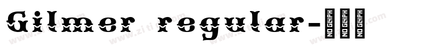 Gilmer regular字体转换